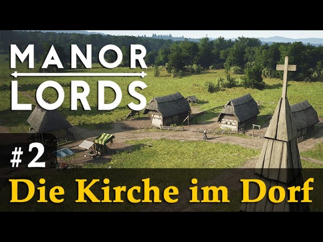 #2: Die Kirche im Dorf ✦ Let's Play Manor Lords (Preview / Gameplay / Early Access)