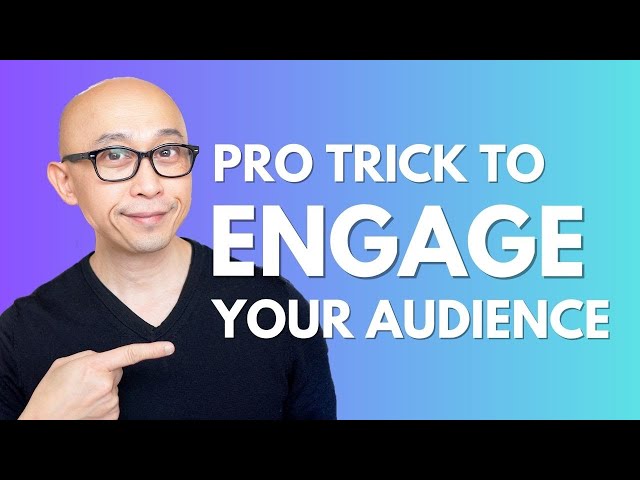 The Best Way to Engage Your Presentation Audience