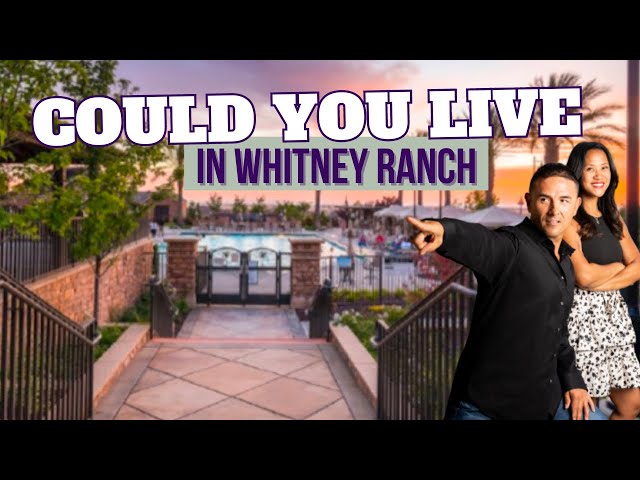 Could you live in Whitney Ranch in Rocklin, CA? | Living in Whitney Ranc