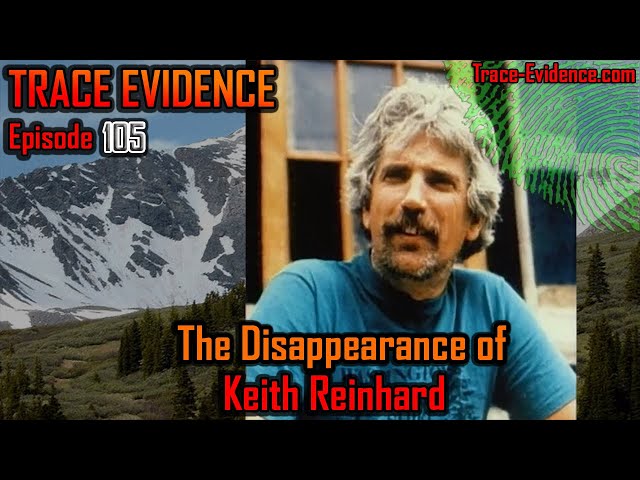 105 - The Disappearance of Keith Reinhard
