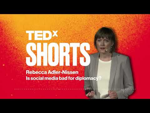 Is social media bad for diplomacy? | Rebecca Adler-Nissen | TEDxCopenhagenSalon