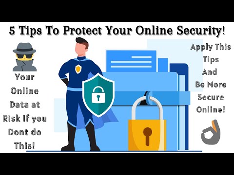 5 Tips to Protect Your Online Security! Your Online Data at Risk if you Don't apply this Method.