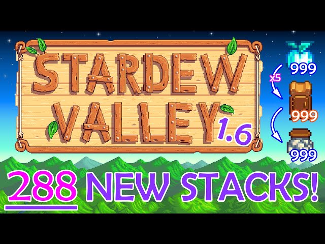 Stardew 1.6 Update! New Stackable Items for the 999 Challenge!