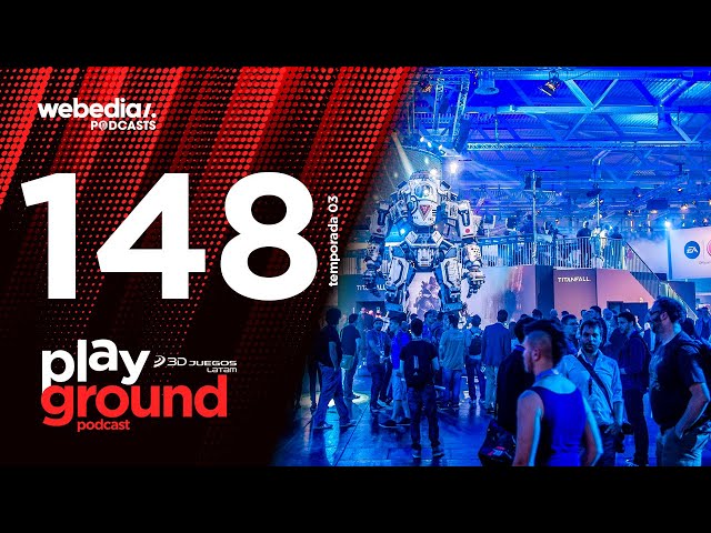 Playground Show Episodio 148: ¡Por fin: Gamescom llega a Latinoamérica!