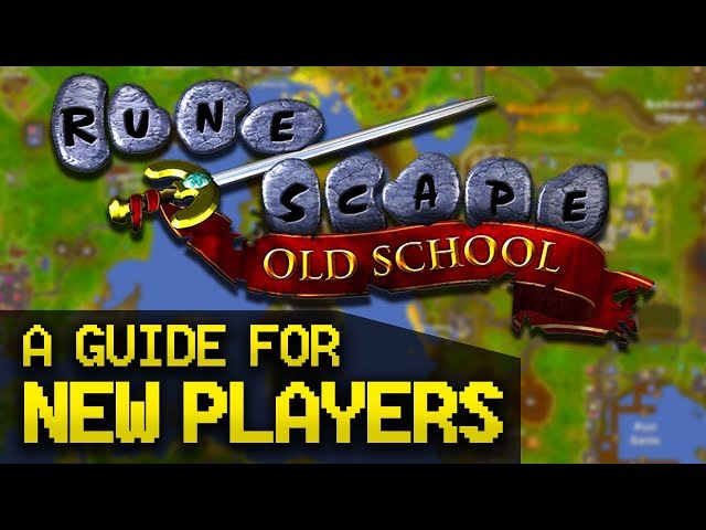 A Guide for New OldSchool RuneScape Players (Full Beginner Guide)