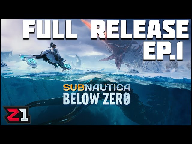 Subnautica Below Zero Full Release Episode 1 | Z1 Gaming