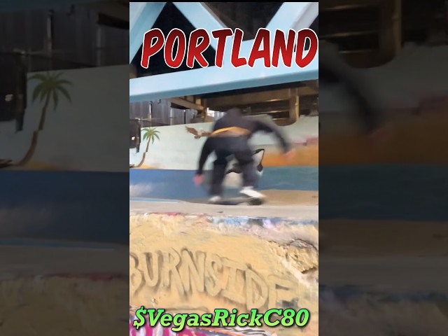 Burnside SkatePark in Portland Oregon! The “It Is What It Is Tour” Continues! #vegasprofilestories