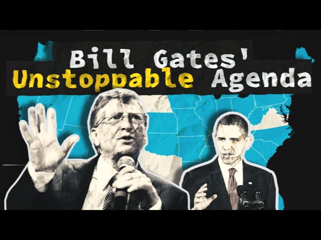 How Bill Gates Hijacked US Education Agenda