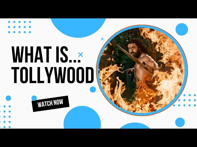 What is Tollywood?