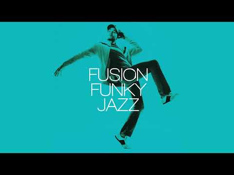 Best of Fusion Funky Jazz - Relaxing Vibes
