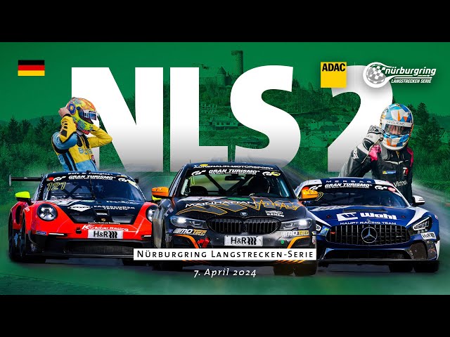 Saison 2024: Rennen 2 der ADAC Nürburgring Langstrecken-Serie (NLS)