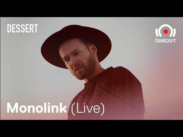 Monolink Live set - Beatport x Dessert Live Stream | @beatport Live