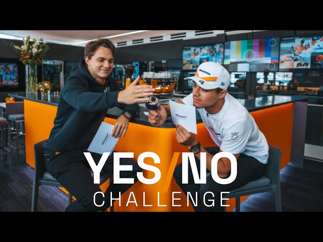 Lando Norris and Oscar Piastri play the Yes / No challenge