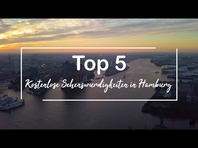Top 5 Kostenlose Sehenswürdigkeiten in Hamburg