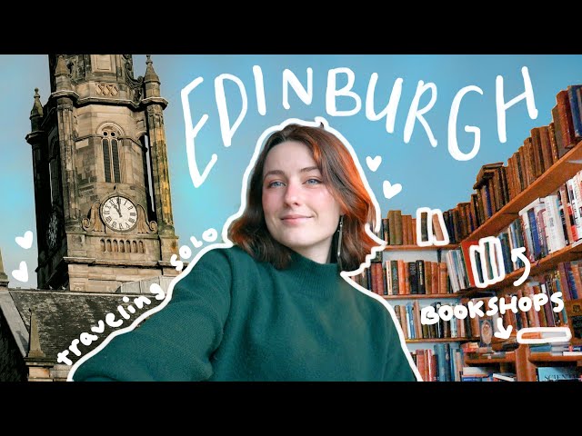 my first solo trip to edinburgh 🏰overcoming my travel anxiety