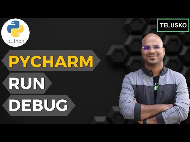 #17 Python Tutorial for Beginners | Working with PyCharm | Run | Debug | Trace | py file