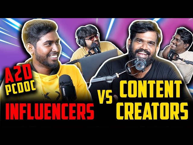 Influencers vs Content Creators Podcast ft. @A2DChannel