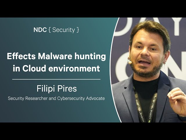 Effects Malware hunting in Cloud environment - Filipi Pires - NDC Security 2024