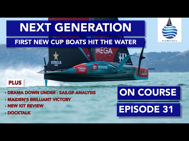 New Cup Boats , Records and Drama Downunder - OnCourse Ep 31