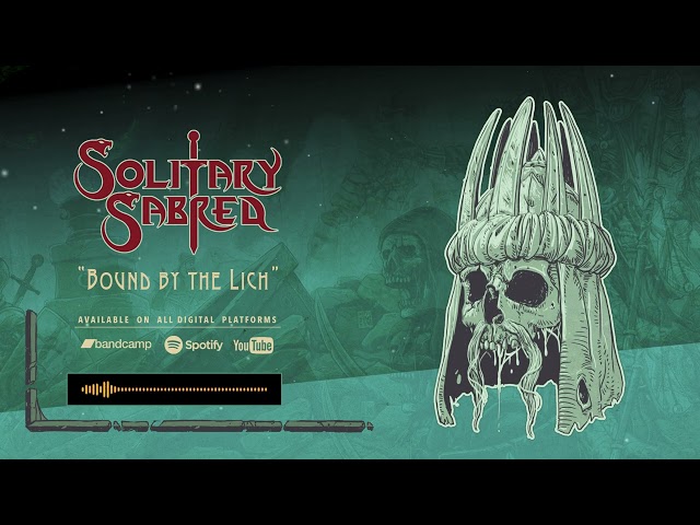 Solitary Sabred - Bound by the Lich (Official Track)