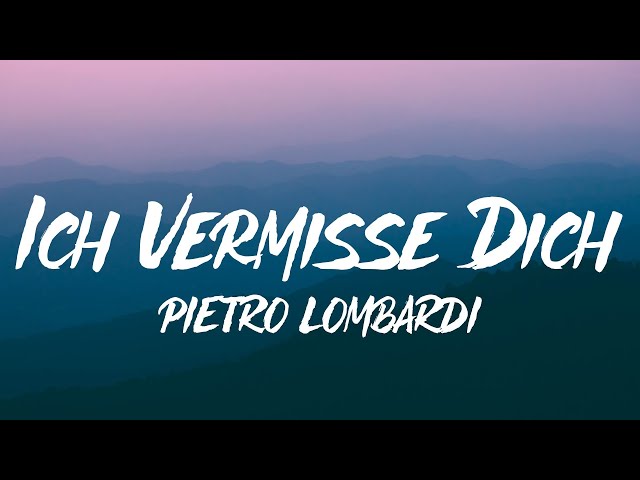 Pietro Lombardi - Ich vermisse dich (Lyrics)