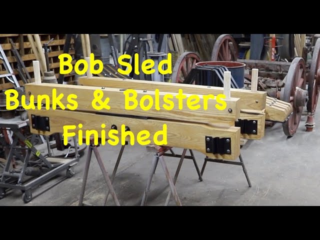Heavy Bob Sled Bunks & Bolsters Finished | Part 5 | Engels Coach Shop
