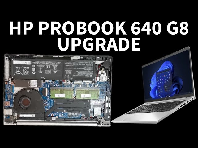 HP ProBook 640 G8 i5 SSD NVMe and RAM Upgrade 2023