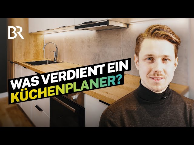 Provision pro verkaufter Küche: Das Gehalt als Küchenplaner in München I Lohnt sich das? I BR