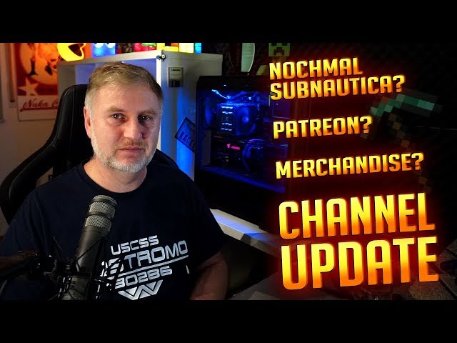 Kanalmitgliedschaften - Patreon - Merchandise - nochmal Subnautica?| Channel Update