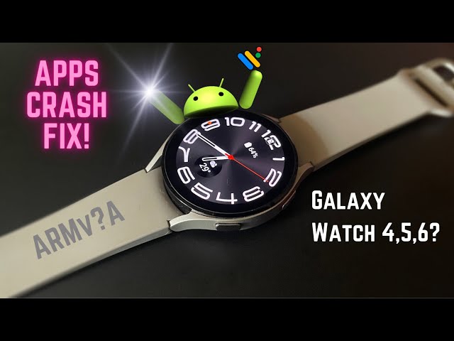 How to Fix App Crash Errors On Galaxy Watch 4/5/6 WearOS!