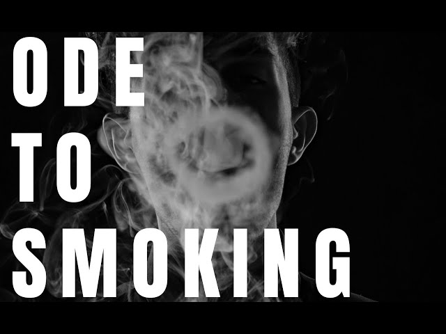 An Ode To Smoking
