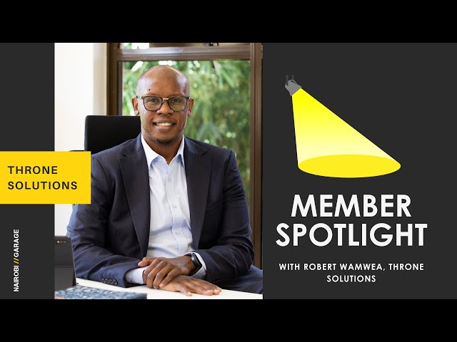 #MemberSpotlight💡 // Robert Wamwea, Throne Solutions- Executive Leadership Coaching in Kenya