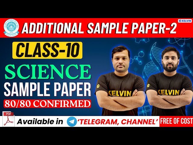 CBSE ADDITIONAL Sample Paper-2 Class 10 Latest CBSE SCIENCE Sample Paper Solution ! 2023-24 | KELVIN