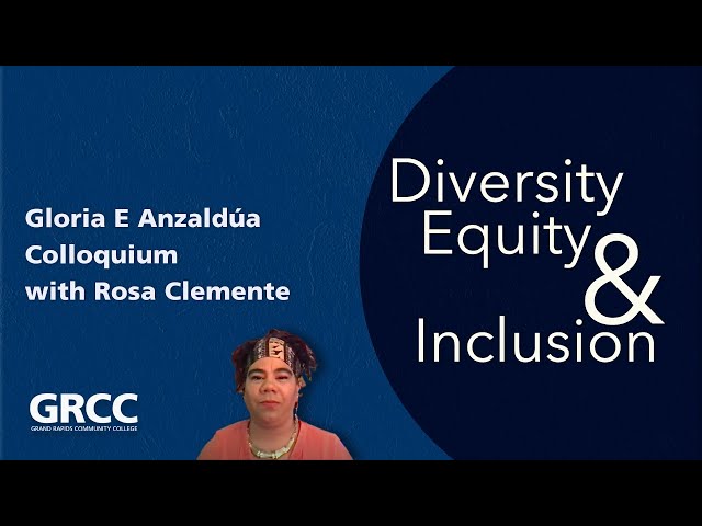 Gloria E  Anzaldúa Colloquium featuring Rosa Clemente