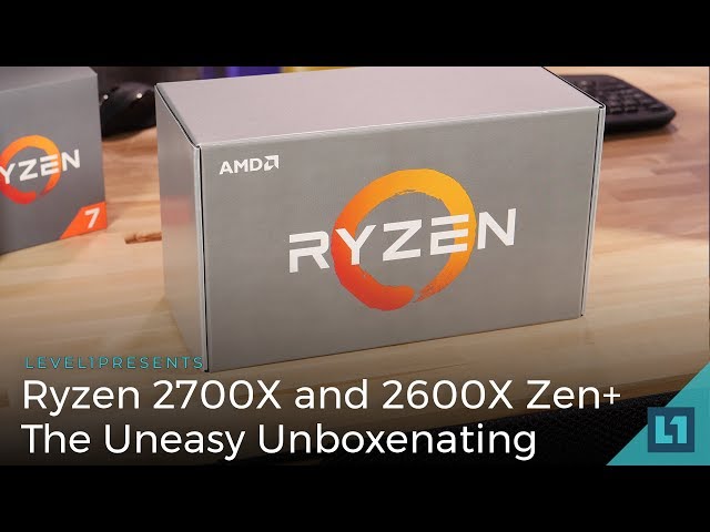 Ryzen 2700X and 2600X Zen+: The Uneasy Unboxenating