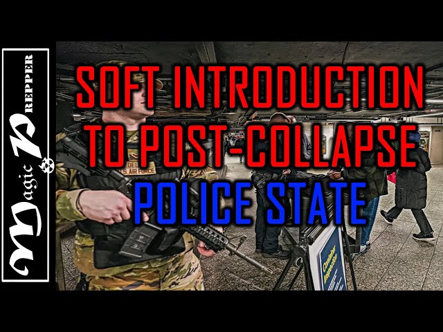 Post-Collapse Police State Roll Out, War Update & Current SHTF Examples