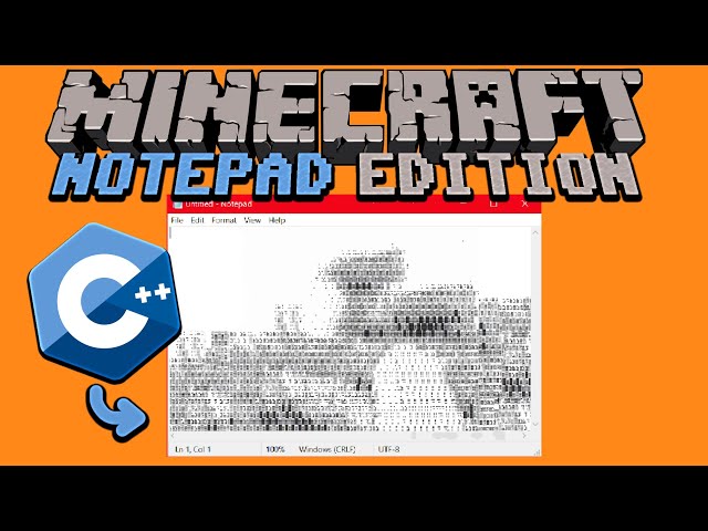 Making Minecraft In Notepad with C++
