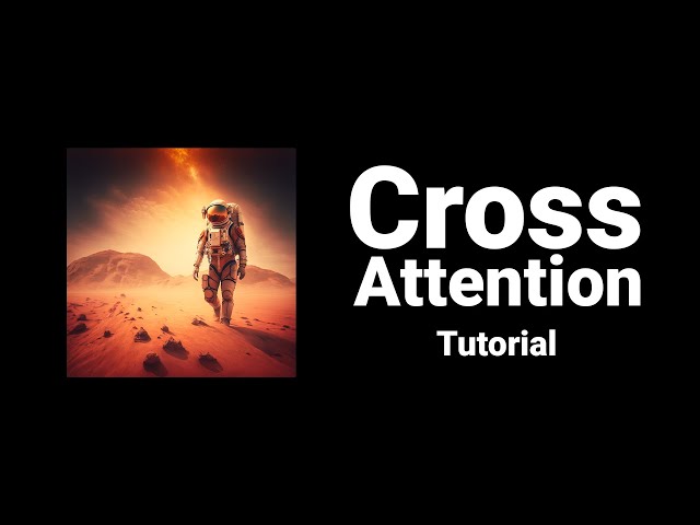 Cross Attention | Method Explanation | Math Explained
