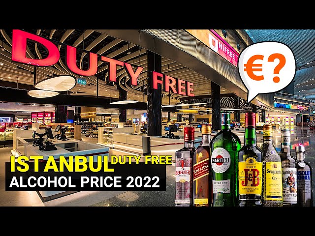 Istanbul 🔥Duty Free🔥 Alcohol Price 2022 | Turkey - قیمت مشروب در استانبول