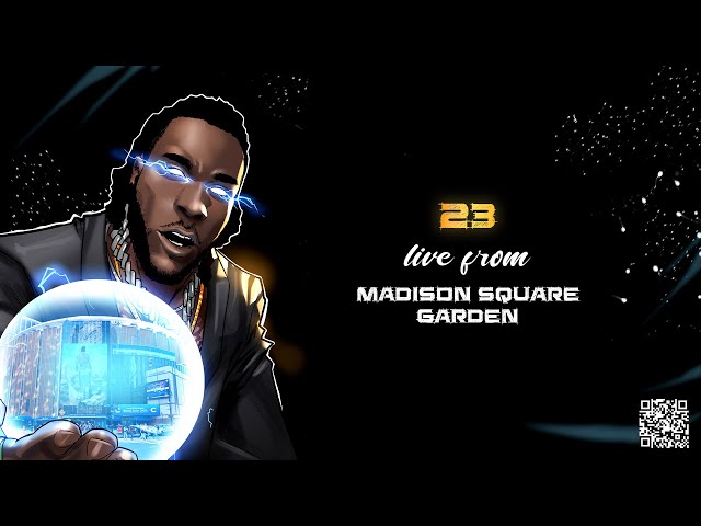 Burna Boy - 23 [Live From Madison Square Garden]