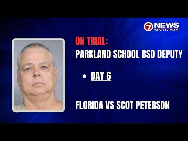 Day 6: Florida vs Peterson; trial of Parkland school resource officer