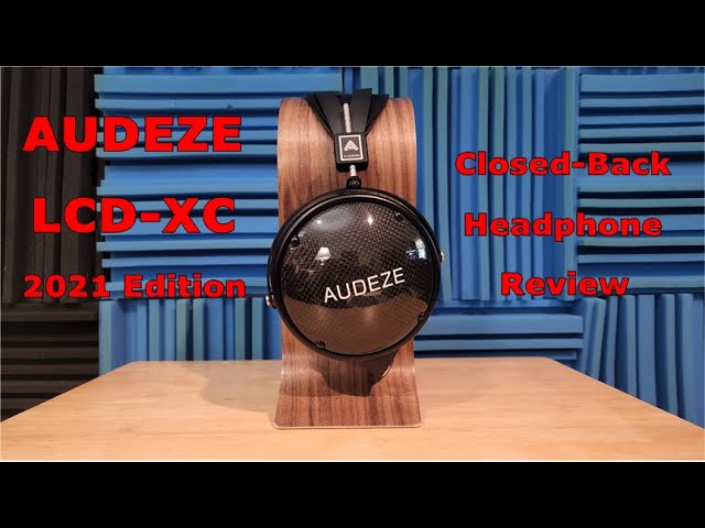 Audeze LCD-XC 2021 Closed-Back, Planar-Magnetic Headphone Review
