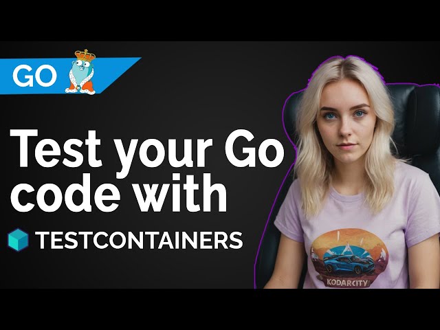 Test your Go code with Testcontainers