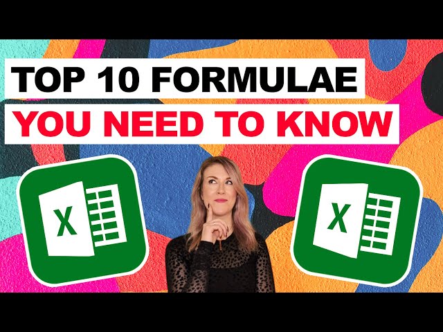 Top 10 Excel Formulae You Need to Know (Tips and Tricks)