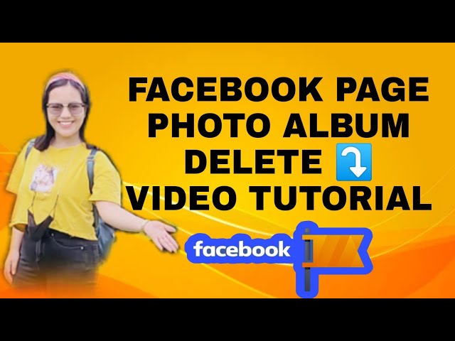 HOW TO DELETE PHOTO ALBUM IN FACEBOOK PAGE