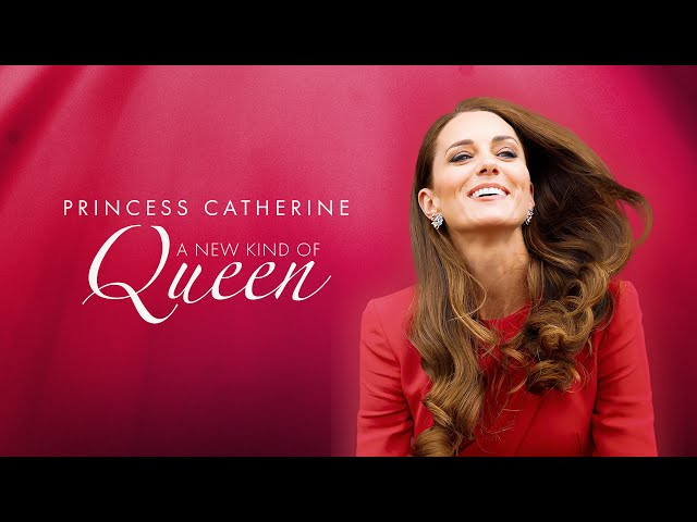 Princess Catherine: A New Kind of Queen (2023) FULL ROYAL DOCUMENTARY w/ SUBS | HD