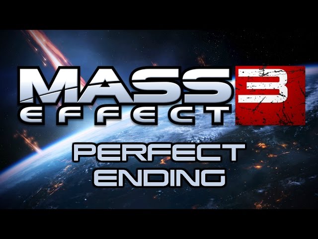 Mass Effect 3 - Perfect Ending