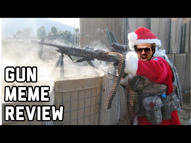 ALL I WANT FOR CHRISTMAS IS GUN MEMES