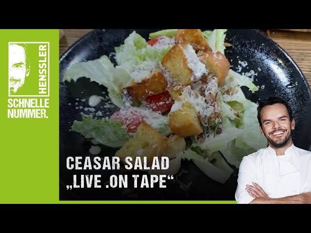 Schnelles Ceasar Salad  "Live on Tape" Rezept von Steffen Henssler