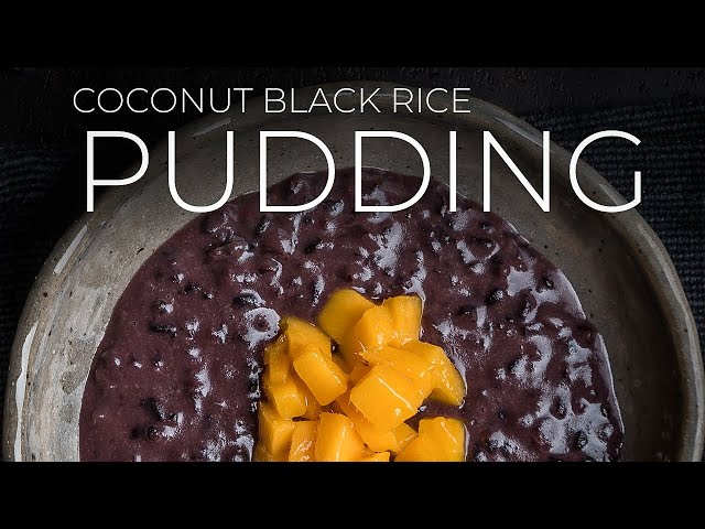 PUDDING MY OTHER Dessert recipes to rest with this Coconut Black Rice Pudding